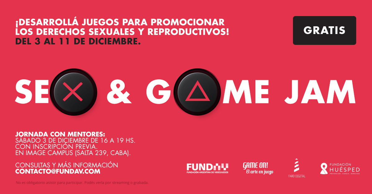 Sex Y Game Jam Junto A Fundación Huesped Y Game On El Arte En Juego